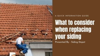 What to consider when replacing your siding