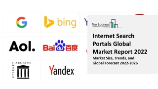Internet Search Portals Market Strategies, Industry Trends And Expansion 2022