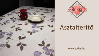 Vásároljon terítőt – bármilyen enteriőrbe illik!