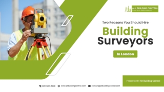 Two Reasons You Should Hire Building Surveyors In London