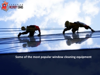 Some of the most popular window cleaning equipment