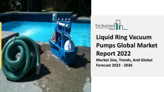 Liquid Ring Vacuum Pumps Market Growth Objectives, Demand Trends Forecast 2031