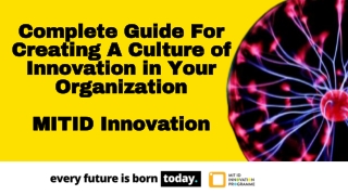 Creating a Culture of Innovation - MIT ID Innovation