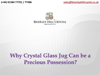Why Crystal Glass Jug Can be a Precious Possession?