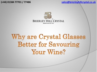 Why are Crystal Glasses Better for Savouring Your Wine?