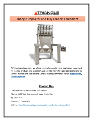 Triangle Depositor and Tray Loaders Equipment