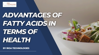 Advantages Fatty Acids In Terms Of Health