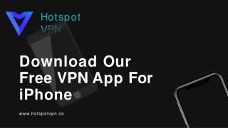 Download Our Free VPN App For iPhone