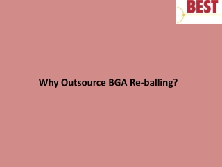 Why Outsource BGA Re-balling