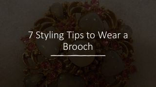 7 Styling Tips to Wear a Brooch