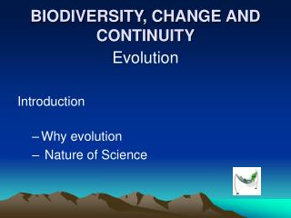 BIODIVERSITY, CHANGE AND CONTINUITY