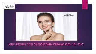 Why Should You Choose Skin Creams With SPF 30  SPF Explained