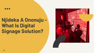 Njideka A Ononuju - What Is Digital Signage Solution