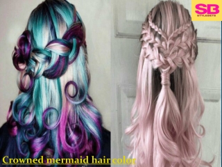 How do you get a natural crowned mermaid hair color?