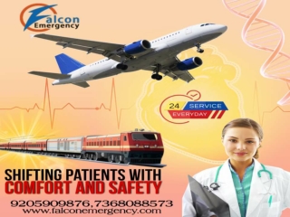 For Shifting Patients with Comfort Falcon Train Ambulance in Guwahati and Patna is the Best Option