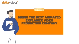 Hiring The Best Animated Explainer Video Production Company