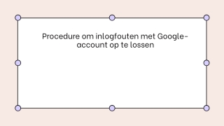 Procedure om inlogfouten met Google-account op te lossen