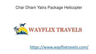 Char Dham Yatra By Helicopter