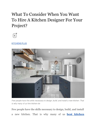 What To Consider When You Want To Hire A Kitchen Designer For Your Project?
