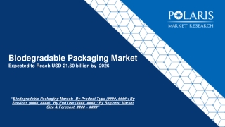 Biodegradable Packaging Market Overview: Potential Growth, Challenges