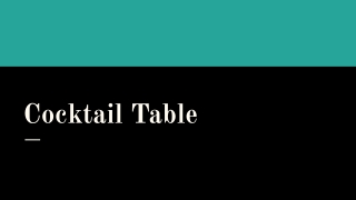 Cocktail Table