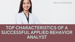 Top Characteristics of a Successful Applied Behavior Analyst
