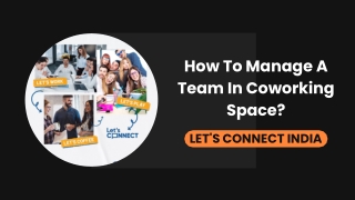 How To Manage A Team In Coworking Space?