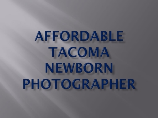 Affordable Tacoma Newborn Photographer