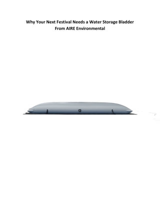 Why Your Next Festival Needs a Water Storage Bladder From AIRE Environmental