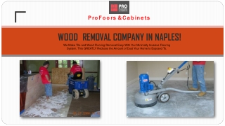 Wood Removal In Naples | Profloors & Cabinets