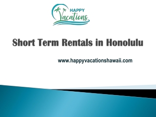 Short Term Rentals in Honolulu - www.happyvacationshawaii.com