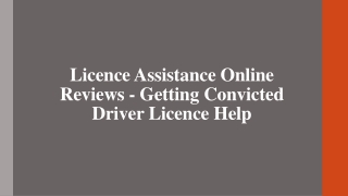 Licence Assistance Online Reviews - Getting Convicted Driver Licence Help