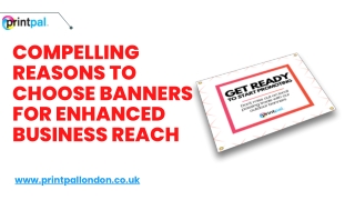 Compelling Reasons to Choose Banners for Enhanced Business Reach