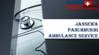 Dependable Ambulance Service in Patna and Railway Station by Jansewa Panchmukhi