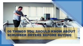 06 THINGS YOU SHOULD KNOW ABOUT SCRUBBER DRYERS BEFORE BUYING