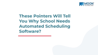 These Pointers Will Tell You Why School Needs Automated Scheduling Software_