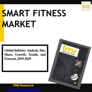 SMART FITNESS MARKET: EXPECTED TO REACH UNPRECEDENTED HEIGHTS