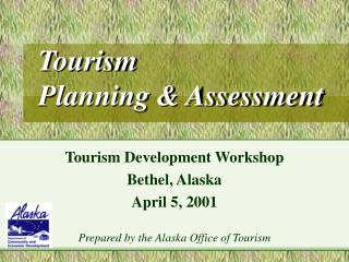 Tourism Planning & Assessment
