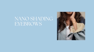 Nano Shading Eyebrows - PPT