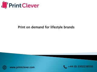 Print on demand for lifestyle brands