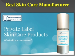 Best Skin Care Manufacturer