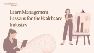 Learn Management Lessons for the Healthcare Industry