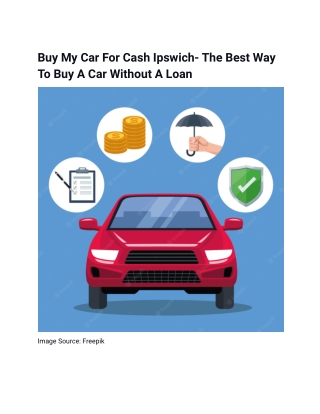 Buy My Car For Cash Ipswich- The Best Way To Buy A Car Without A Loan