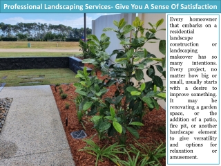 Professional Landscaping Services- Give You A Sense Of Satisfaction And Accomplishment