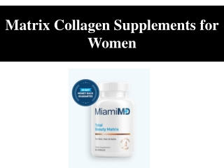 Matrix Collagen Supplements for Women