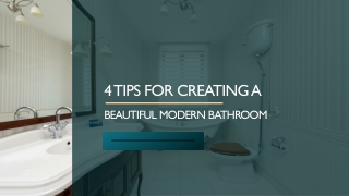 4 Tips For Creating a Beautiful Modern Bathroom