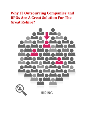 Why IT Outsourcing Companies and RPOs Are A Great Solution For The Great Rehire