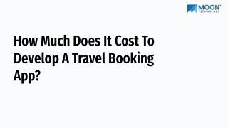 How Much Does It Cost To Develop A Travel Booking App_