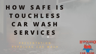 How Safe Is Touchless Car Wash Services | Hypoluxo Car Wash
