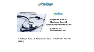 Proposed Rule On Medicare Special Enrollment Periods (SEPs)